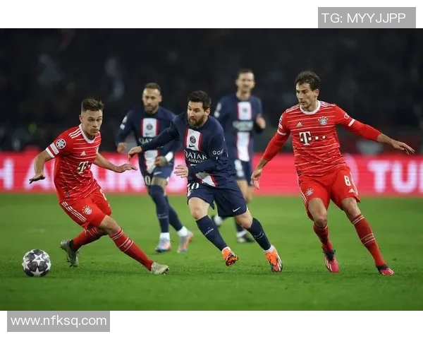 巴黎与拜仁下半场精彩对决谁能在欧冠赛场逆转局势 巴黎与拜仁下半场精彩对决谁能在欧冠赛场逆转局势